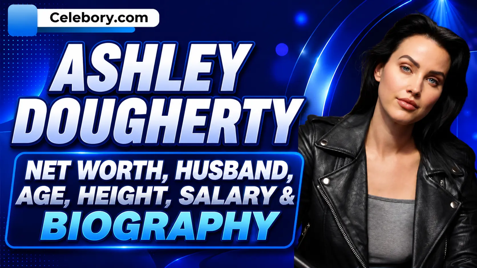 Ashley Dougherty Net Worth