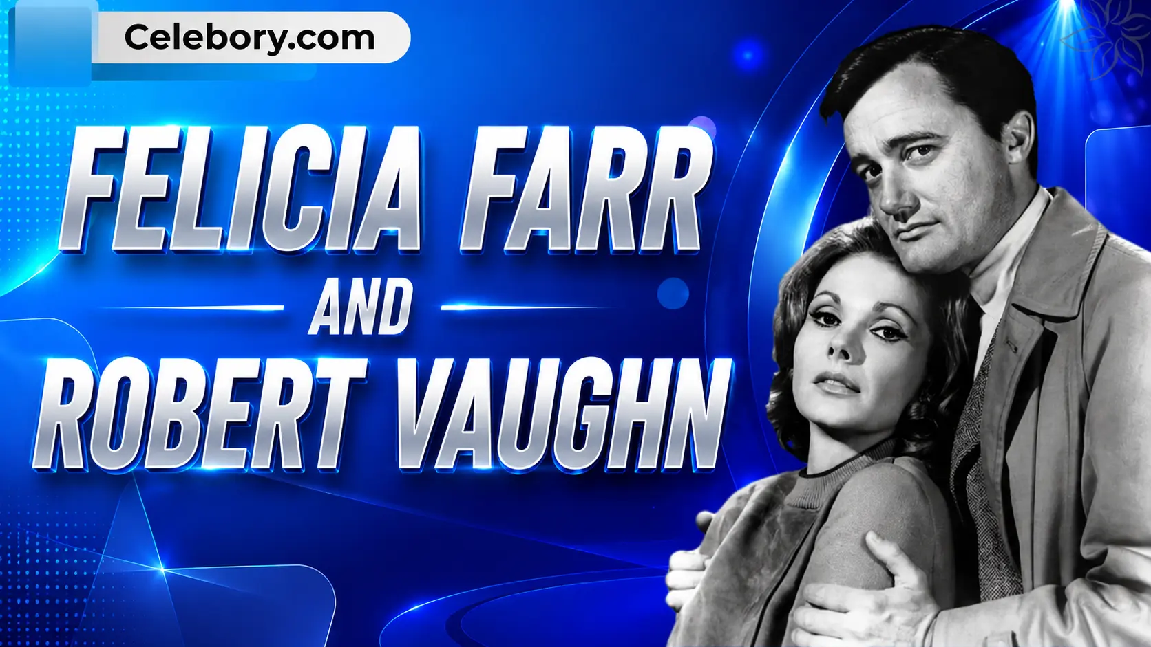 Felicia-Farr and Robert-Vaughn