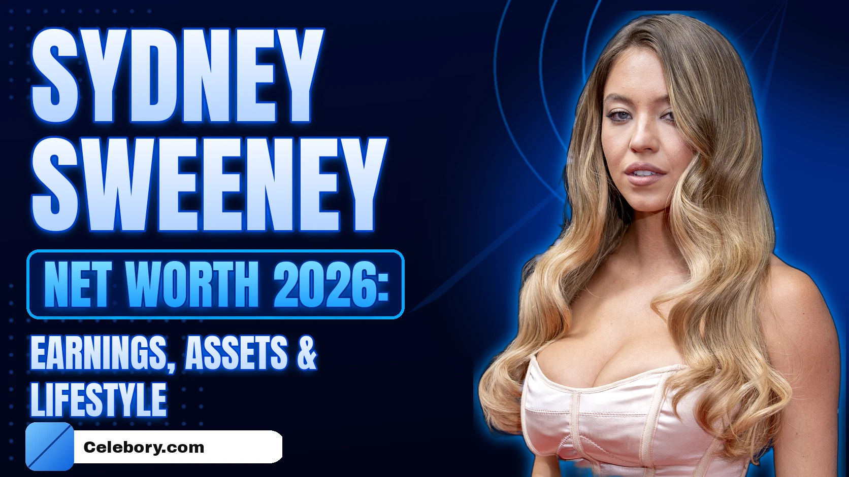 Sydney Sweeney Net Worth