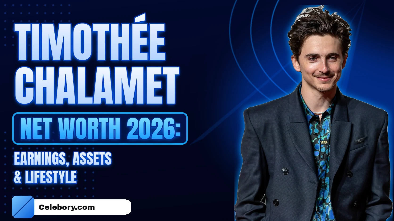 Timothée Chalamet Net Worth